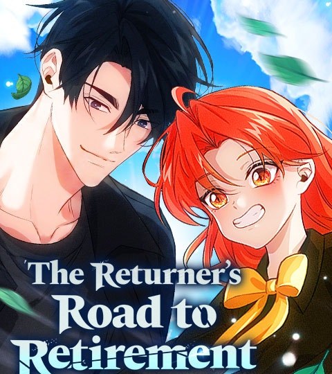 The Returner’s Road to Retirement封面
